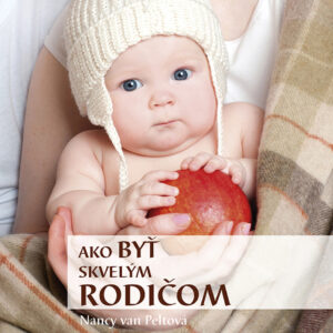 Ako byť skvelým rodičom