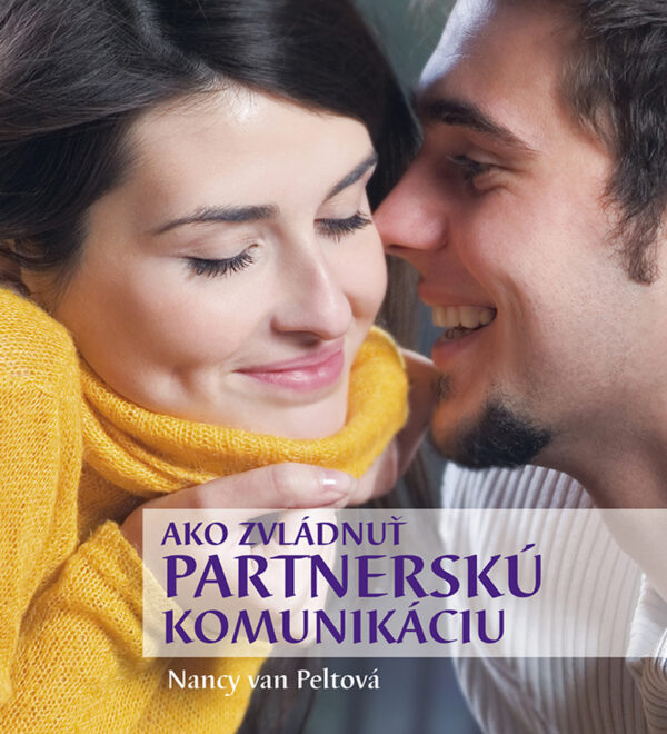 Ako zvládnuť partnerskú komunikáciu