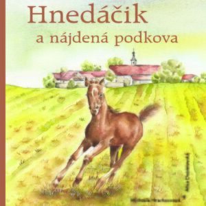 Hnedáčik a nájdená podkova
