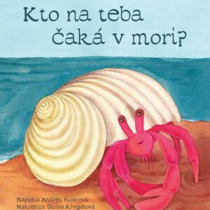 Kto na teba čaká v mori?